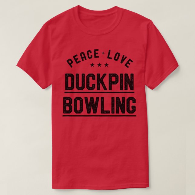 Camiseta Peace Love Duckpin Boliche Vintage Duckpin Bowler (Frente do Design)