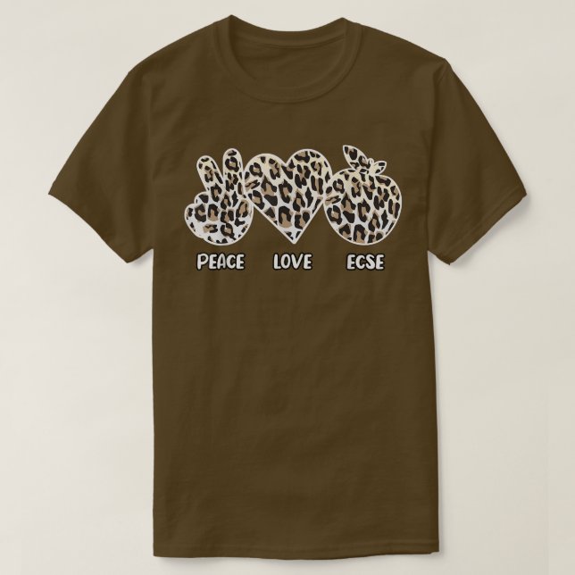 Camiseta Peace Love ECSE Primeira Infância Educação Especia (Frente do Design)