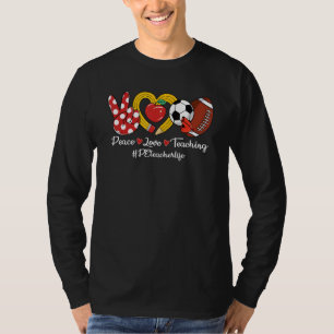 Camiseta Peace Love Ensinando Lápis Apple PE Professora Lif