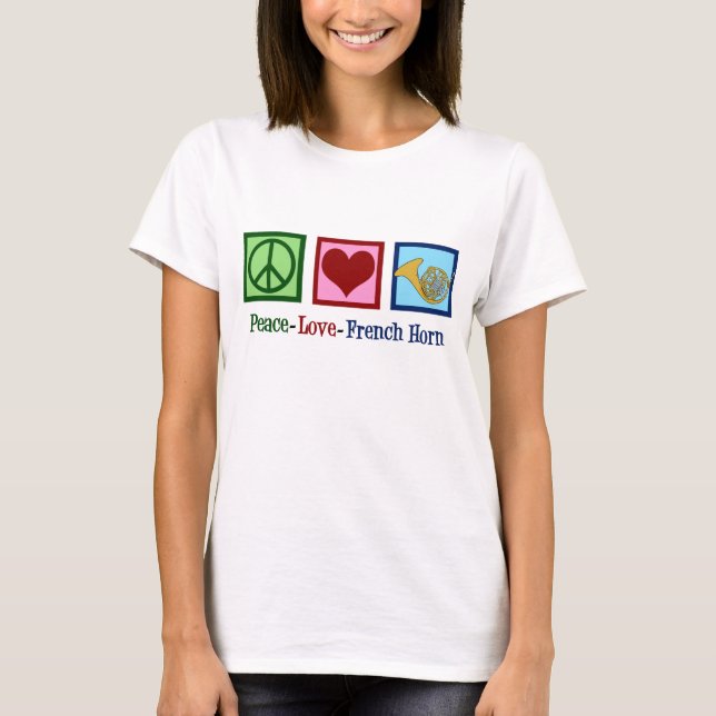 Camiseta Peace Love French Horn (Frente)