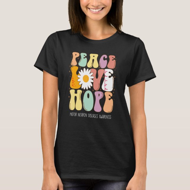 Camiseta Peace Love Hope Motor Neuron Diseases MND Awarenes (Frente)