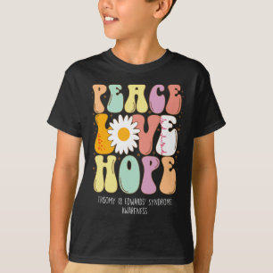 Camiseta Peace Love Hope Trisomy 18 Edwards'Syndrome Aware
