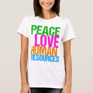 Camiseta Peace Love Human Resources Office Manager HR