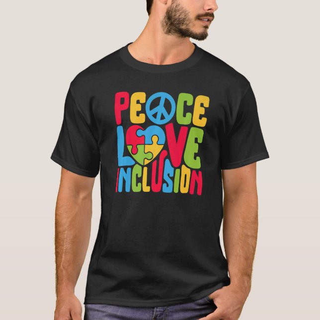 Camiseta Peace Love Inclusion SPED Teacher Special Educatio (Frente)