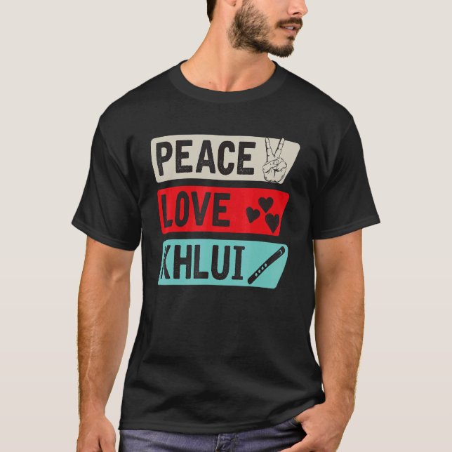 Camiseta Peace Love Khlui Musical Instrument Khlui Players (Frente)