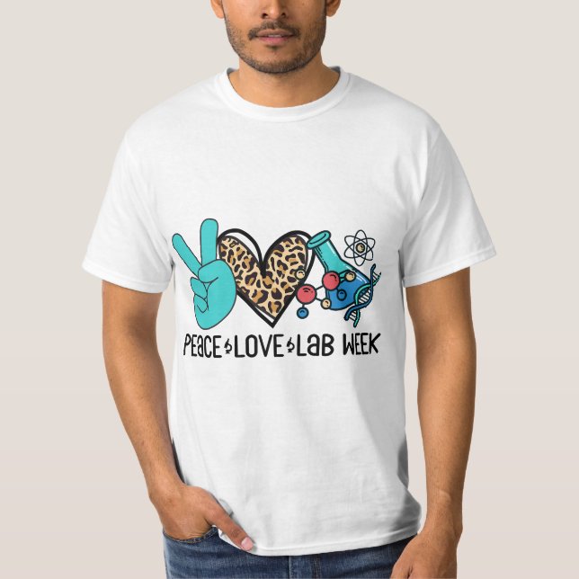 Camiseta Peace Love Lab Week 2022 Laboratory Technician Tec (Frente)