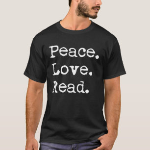 Camiseta Peace Love Ler Book Leading Bookworms