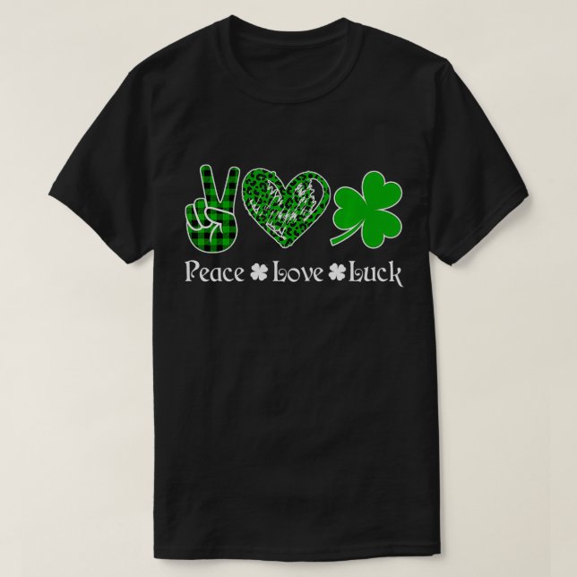 Camiseta Peace Love Luck  Peace Heart Shamrock St Patrick's (Frente do Design)