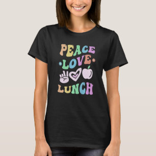 Camiseta PEACE LOVE LUNCH LADY Retro Cafeteria Groovy Schoo