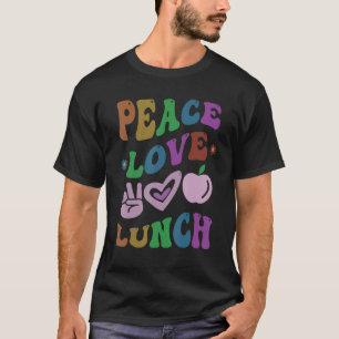 Camiseta PEACE LOVE LUNCH LADY Retro Cafeteria Groovy Schoo