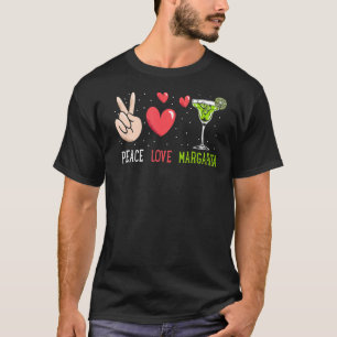 Camiseta Peace Love Margarita Margarita Bebendo