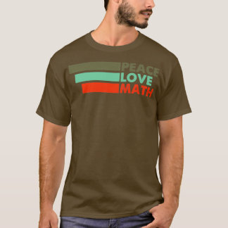 Camiseta Peace Love Math Cute Design Para Professora De Mat