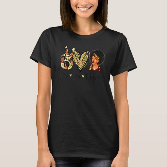 Camiseta Peace Love Melanin Pride With Hand Heart And Black (Frente)