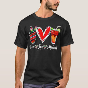 Camiseta Peace Love Micheladas Mexicas Beer Michelada Hippi