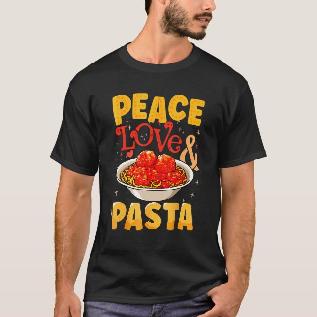 Camiseta Peace Love & Pastas Spaghetti Comida Italiana (Frente)