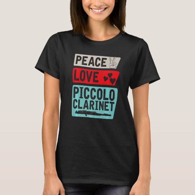 Camiseta Peace Love Piccolo Clarinet Instrument Piccolo Pla (Frente)