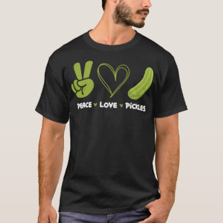 Camiseta Peace Love Pickles - Dill Pickle Lover Pickling Cu