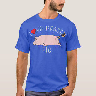 Camiseta Peace Love Pig Funny Cute Lazy Animal Kawaii 4327