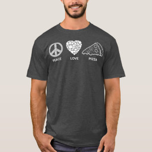 Camiseta Peace Love Pizza Foodie Italiana Comida Pizzaholic