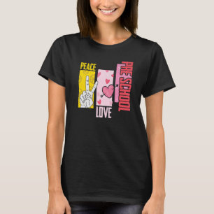 Camiseta Peace Love Pre K Pre School 1rua School Day Team P
