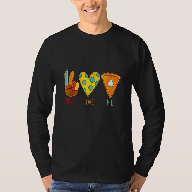 Camiseta Peace Love Pumpkin Pie Turkey Thanksgiving Day Fal (Frente)
