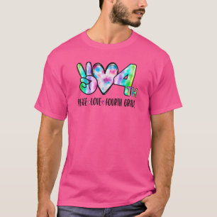 Camiseta Peace Love Quarto Grau 4º Primeiro Dia Da Escola
