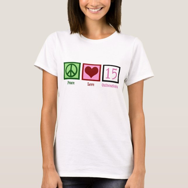 Camiseta Peace Love Quinceañera (Frente)