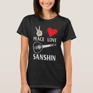 Camiseta Peace Love Sanshin Sanshin Instrumento Sanshin Str