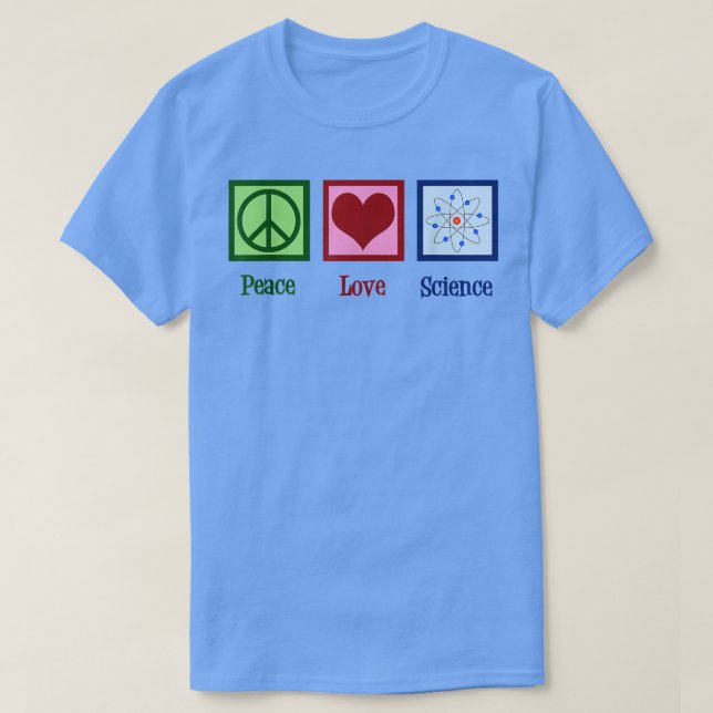 Camiseta Peace Love Science  (Frente do Design)