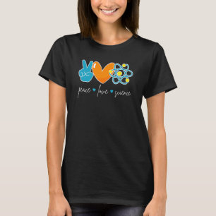 Camiseta Peace Love Science Química Biology Physics Teto