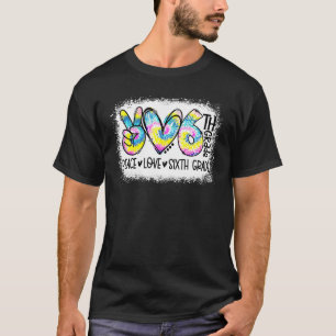 Camiseta Peace Love Sexta Grade Tie Dye Estudante Ble