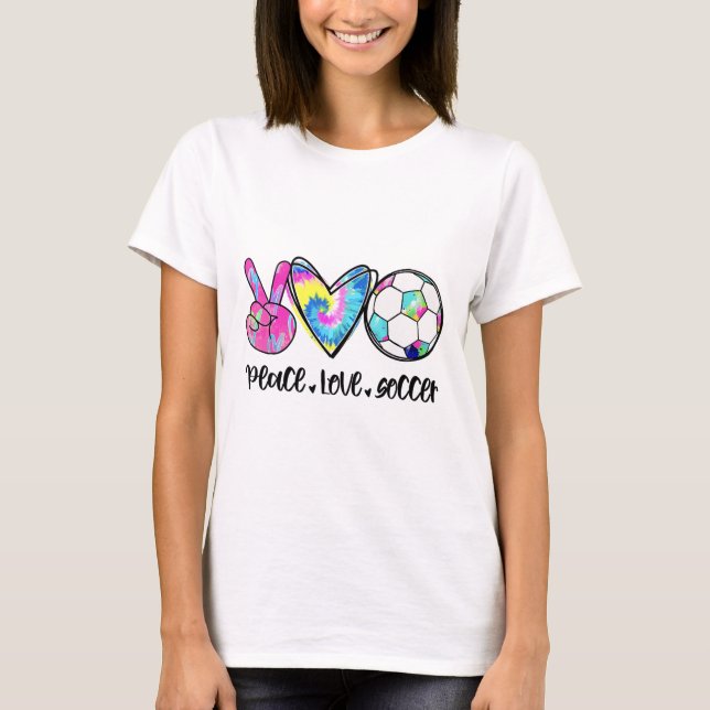 Camiseta Peace Love Soccer Tie Dye Cute Soccer Lovers  (Frente)