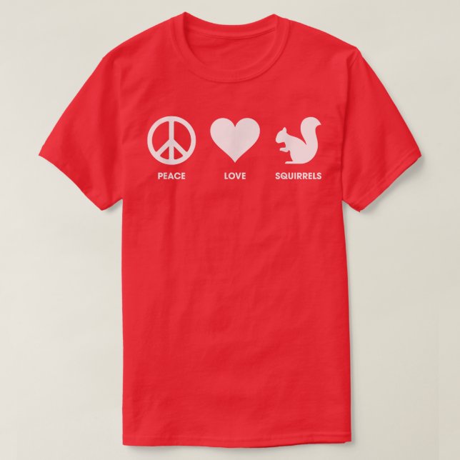 Camiseta Peace Love SquirrelsFunnyFor ADHD1146 (Frente do Design)