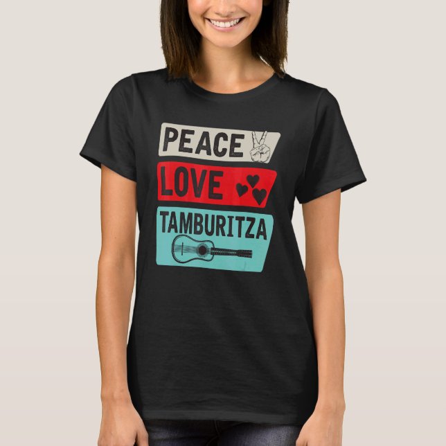 Camiseta Peace Love Tamburitza Music Instrument Tamburitza  (Frente)
