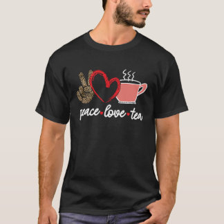 Camiseta Peace Love Tea