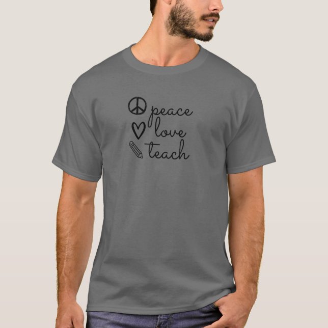 Camiseta Peace Love Teach (Frente)