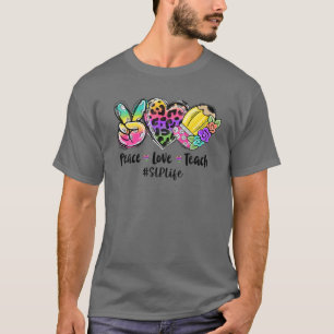 Camiseta Peace Love Teach Tie Dye SLP Life Teacher De Volta