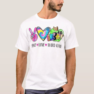Camiseta Peace Love Third Grade Tie Dye Happy First Day