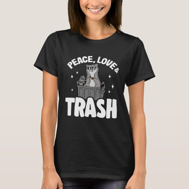 Camiseta Peace, Love & Trash Funny Raccoon 2 (Frente)