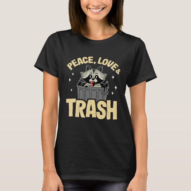 Camiseta Peace, Love & Trash Raccoon 11 (Frente)