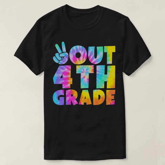 Camiseta Peace Out 4th Grade Graduation Tie Dye No Último D (Frente do Design)