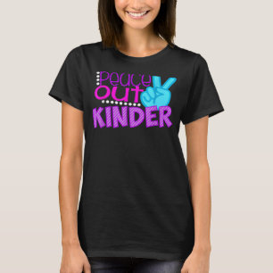 Camiseta Peace Out Kinder Sign Graduation School for