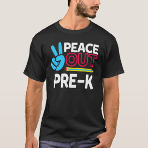 Camiseta Peace Out Pre K Último Dia Da Professora Bo