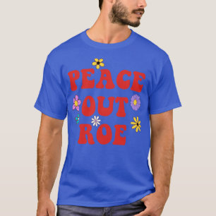 Camiseta Peace Out Roe
