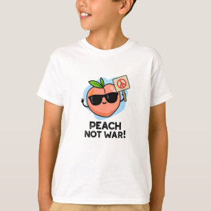 Camiseta Peach Not War Engraçado Fruta Pun