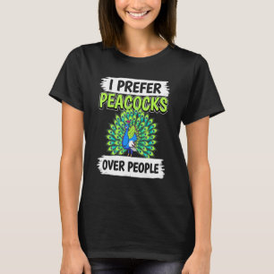 Camiseta Peacock Quote Bird I Preferir Peacocks sobre Pesso