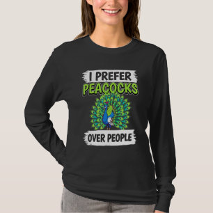 Camiseta Peacock Quote Bird I Preferir Peacocks sobre Pesso