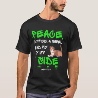 Camiseta PEAGE, café, um romance e meu cachorro ao meu lado