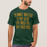 Camiseta Peanut Butter Funny PB  J Lovers Birthday Gift<br><div class="desc">Peanut Butter Funny PB  J Lovers Birthday Gift  jelly,  peanut,  peanut butter,  butter,  jam,  funny,  cute,  breakfast,  dream team,  gift,  love,  birthday,  buttercup,  butterfly,  design,  food,  friends,  funny peanut butter,  gift idea,  girl,  marmelade,  matching outfit,  matching shirt,  partner outfit,  partner shirt</div>