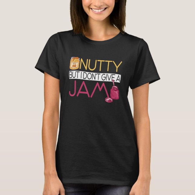 Camiseta Peanut Butter Sandwich  Nutty But I Don't Give A J (Frente)